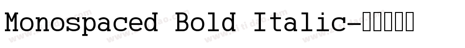 Monospaced Bold Italic字体转换